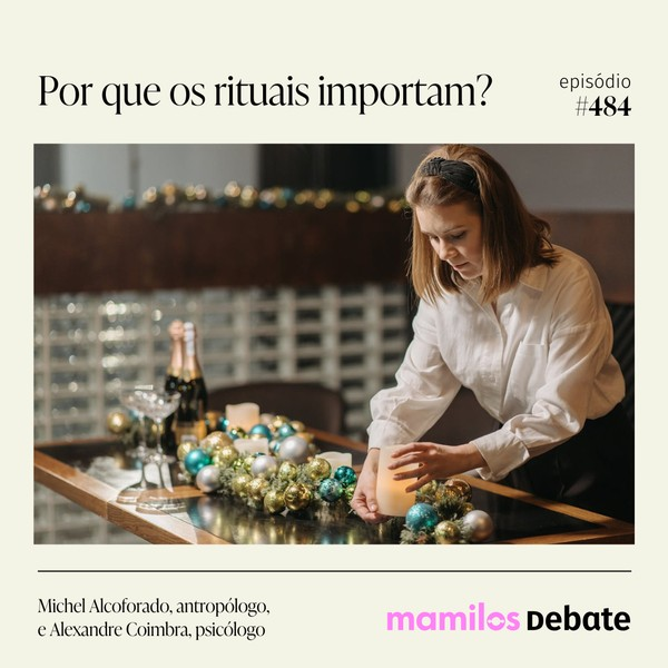 Por que rituais importam?