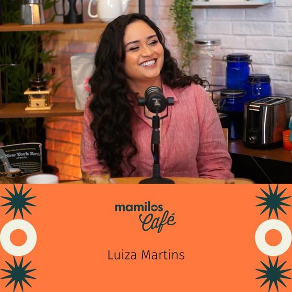 Mamilos Café #24 - Luiza Martins: “A briga com a Workshow é por dignidade” 