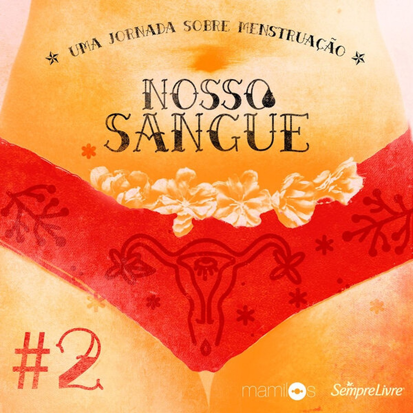 Nosso Sangue - Ep. 02