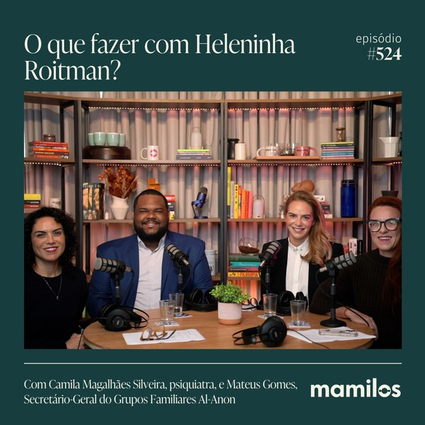O que fazer com Heleninha Roitman? O estigma e a realidade do alcoolismo no Brasil