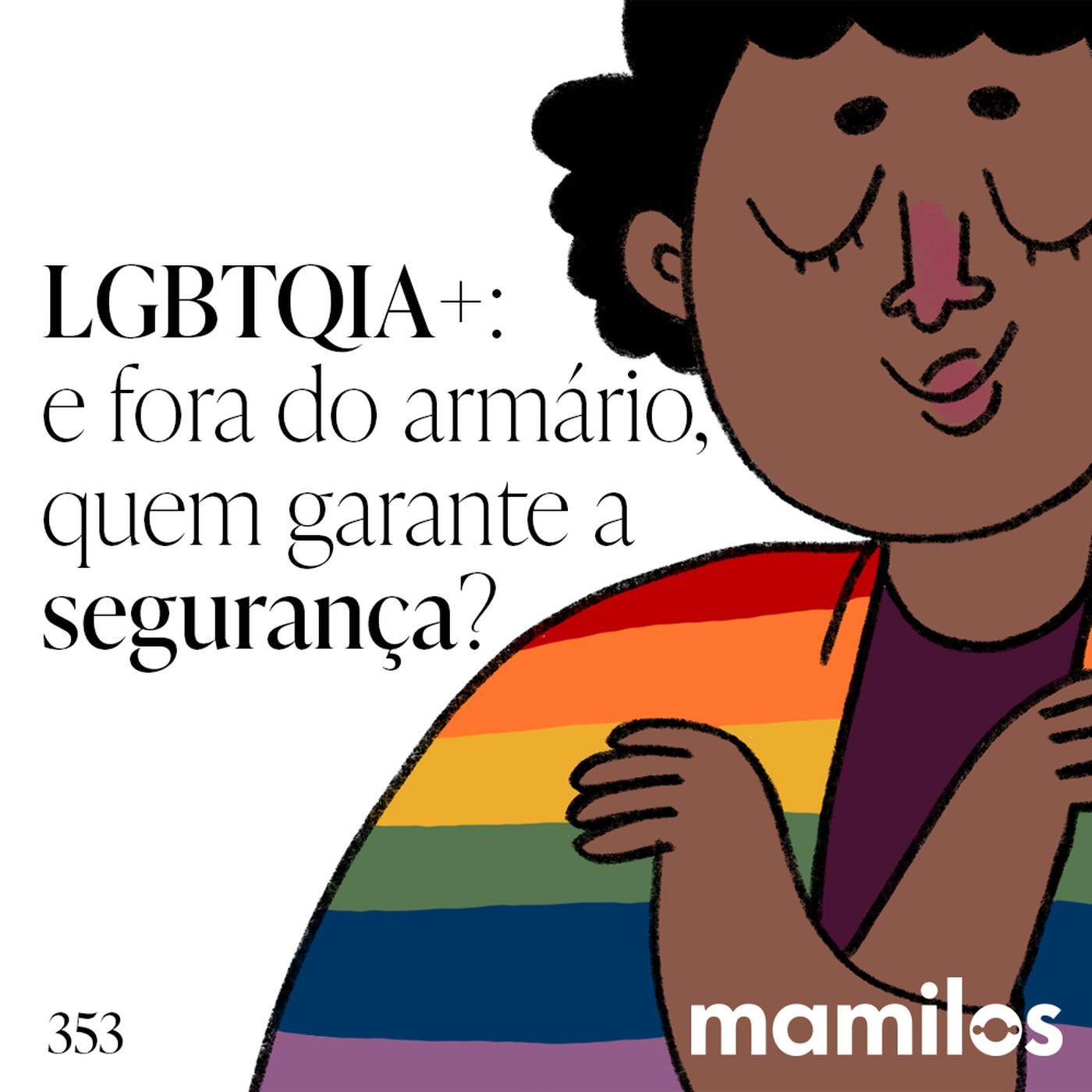 LGBTQIA+: e fora do armário, quem garante a segurança?