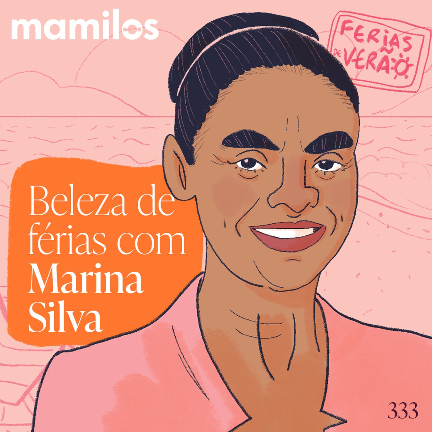 Beleza de Férias com Marina Silva