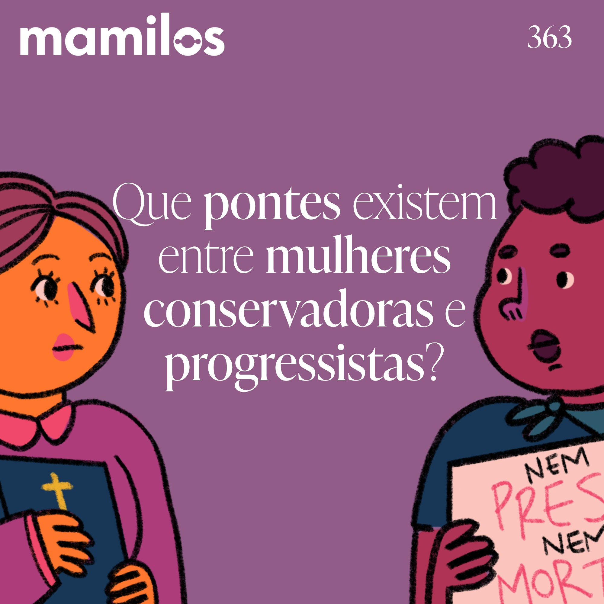 Que pontes existem entre mulheres conservadoras e progressistas?