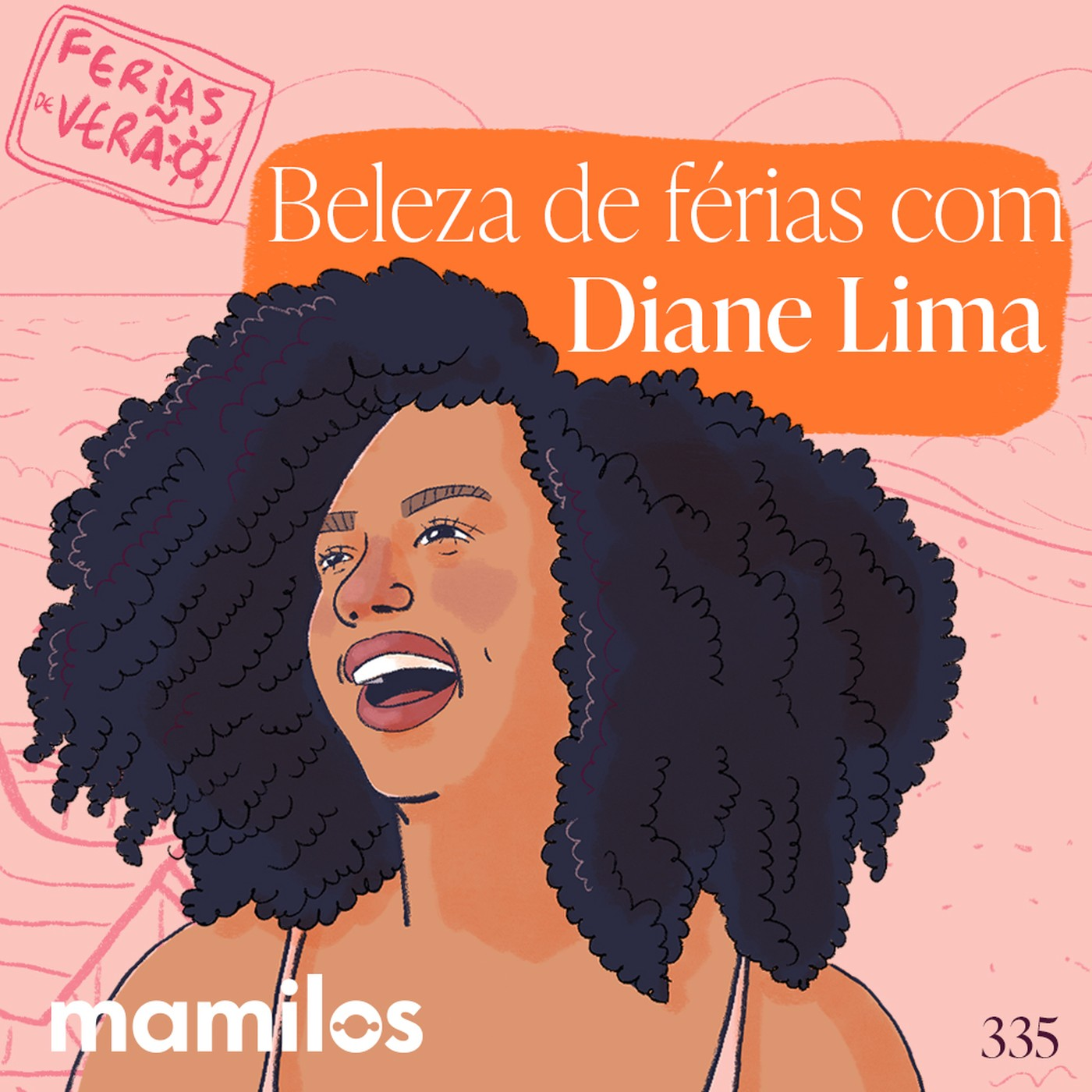 Beleza de Férias com Diane Lima