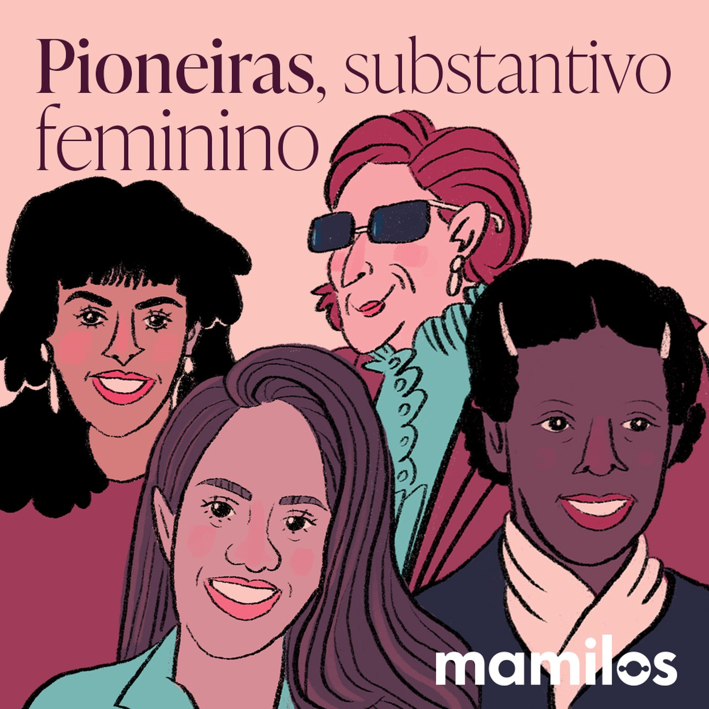 Pioneiras, substantivo feminino