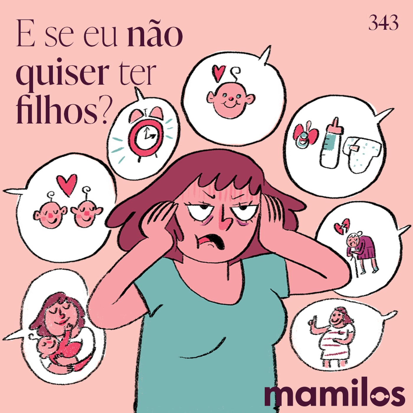 E se eu não quiser ter filhos?