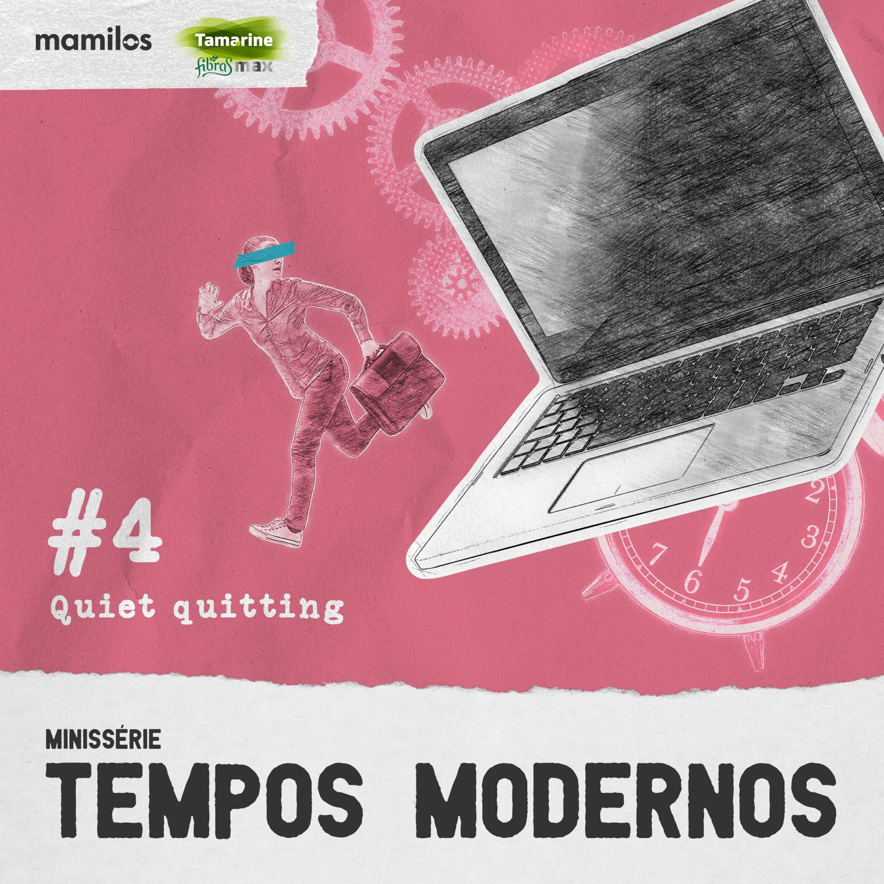 Tempos Modernos - Ep. 4: Quiet quitting