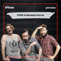 T2 EP 11 - MPB e Bossa Nova