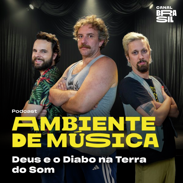 T4 EP8 - Deus e o Diabo na Terra do Som