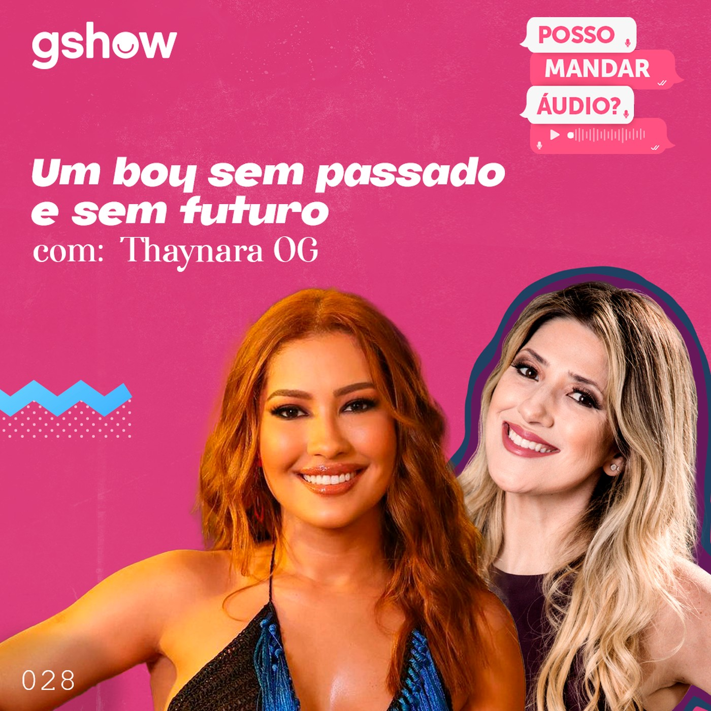 “Um boy sem passado e sem futuro” - com Thaynara OG