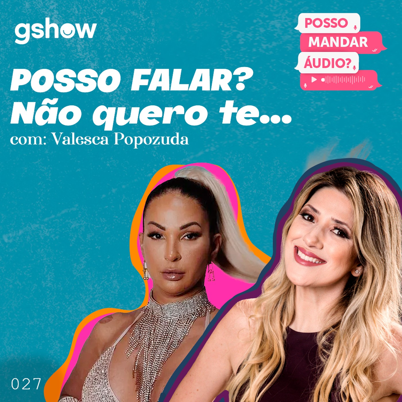 “Posso falar? Não quero te…” - com Valesca Popozuda