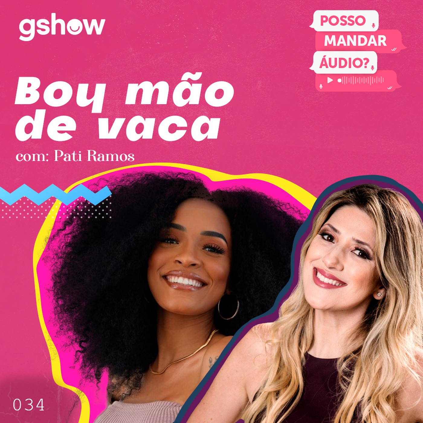 “Boy mão de vaca” - com Pati Ramos