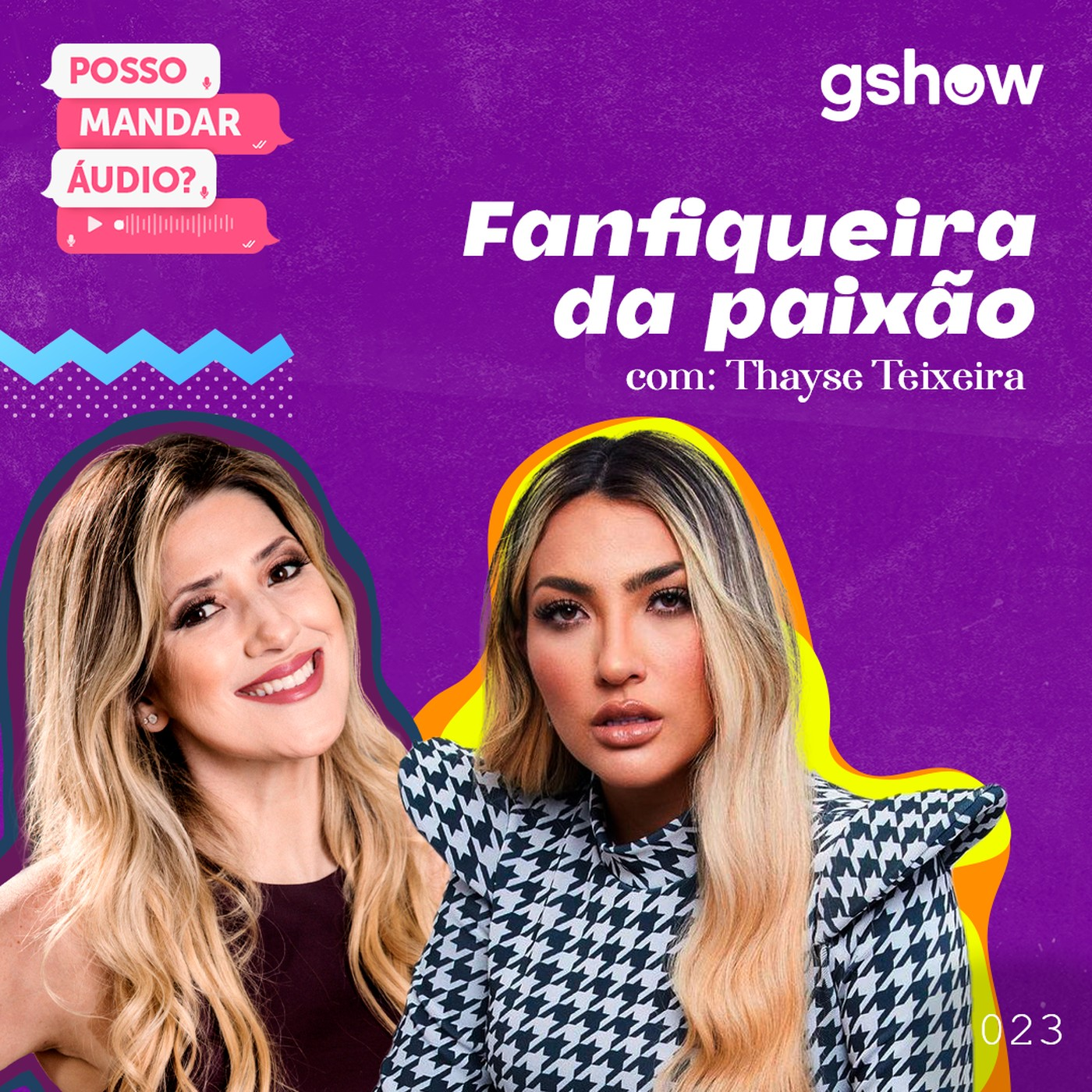 “Fanfiqueira da paixão”  - com Thayse Teixeira