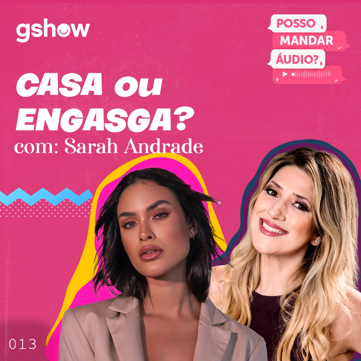 “Casa ou engasga?”  - com Sarah Andrade