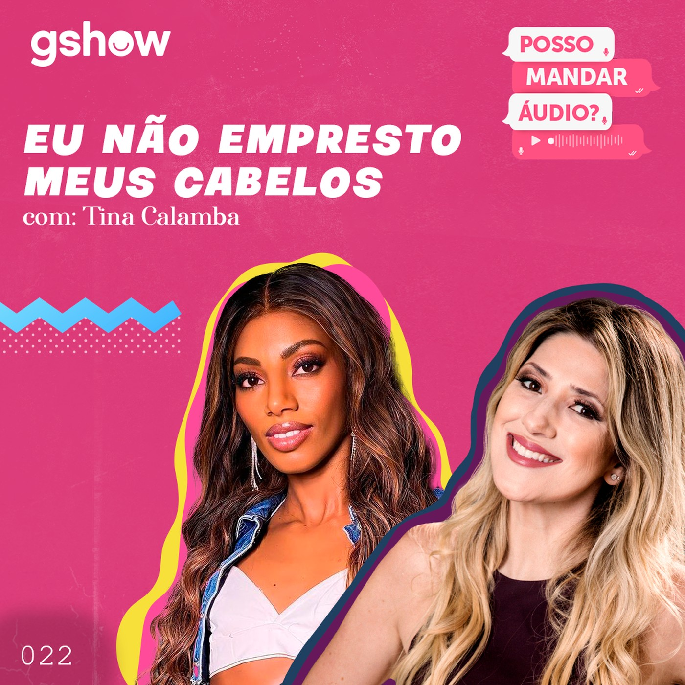 “Eu não empresto meus cabelos" - com Tina Calamba