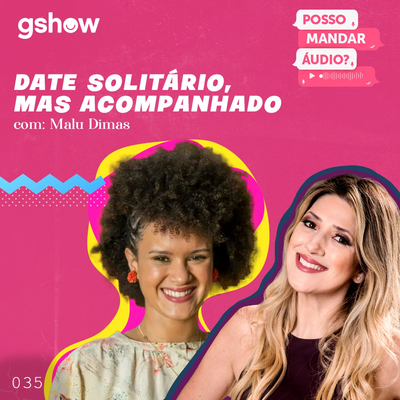 Date solitário, mas acompanhado - com Malu Dimas