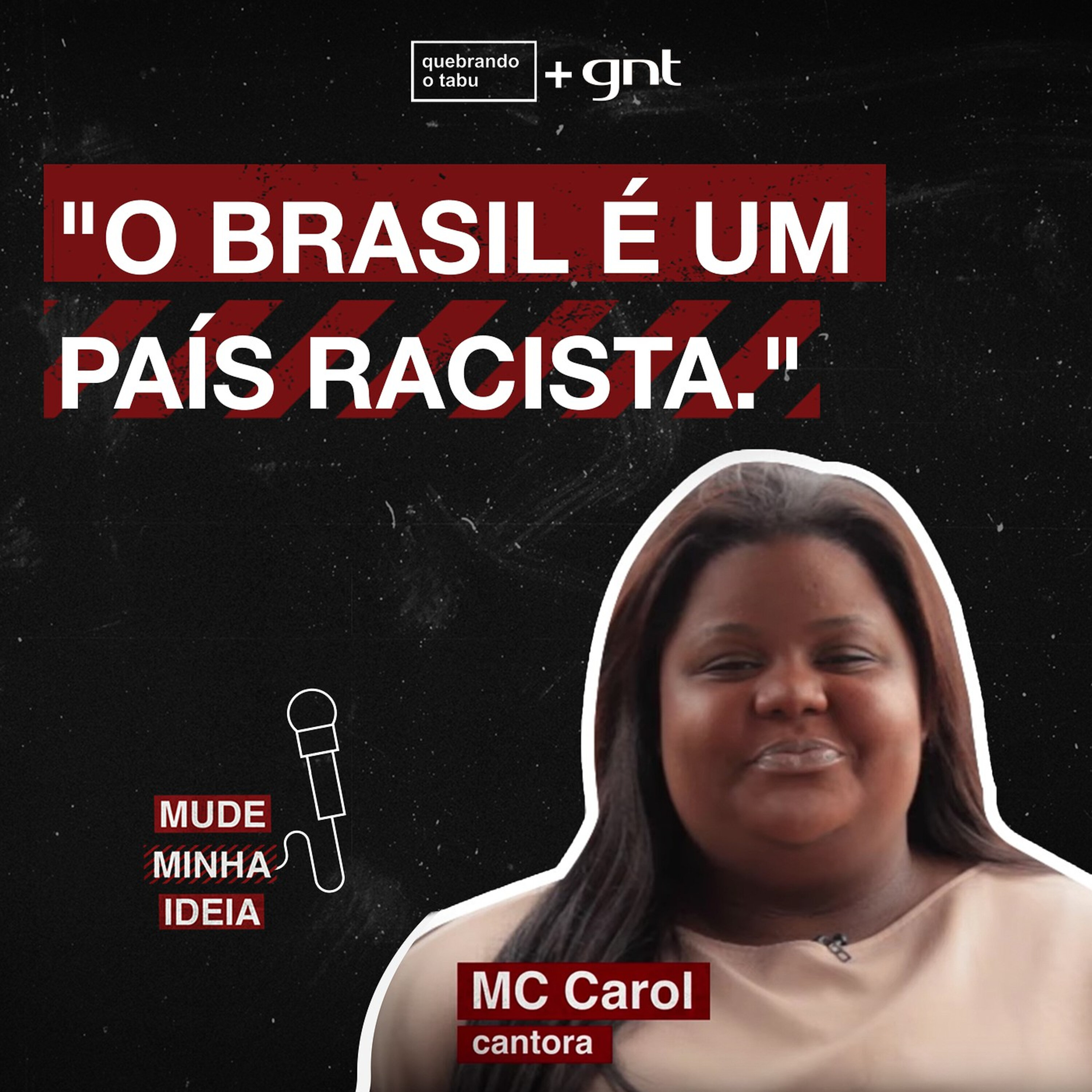 O Brasil é um país racista? | MC Carol