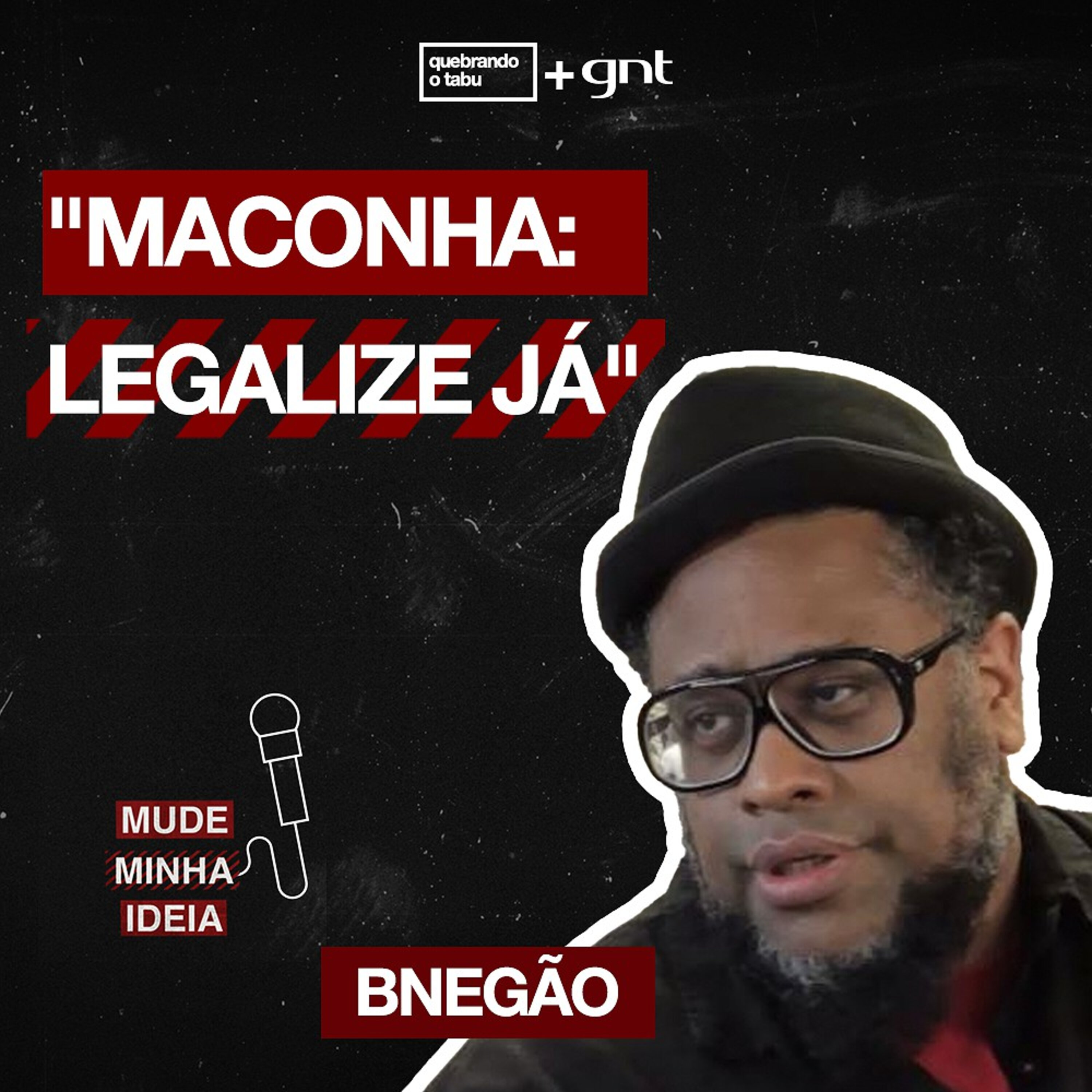 Você é a favor da legalização da maconha? | BNegão