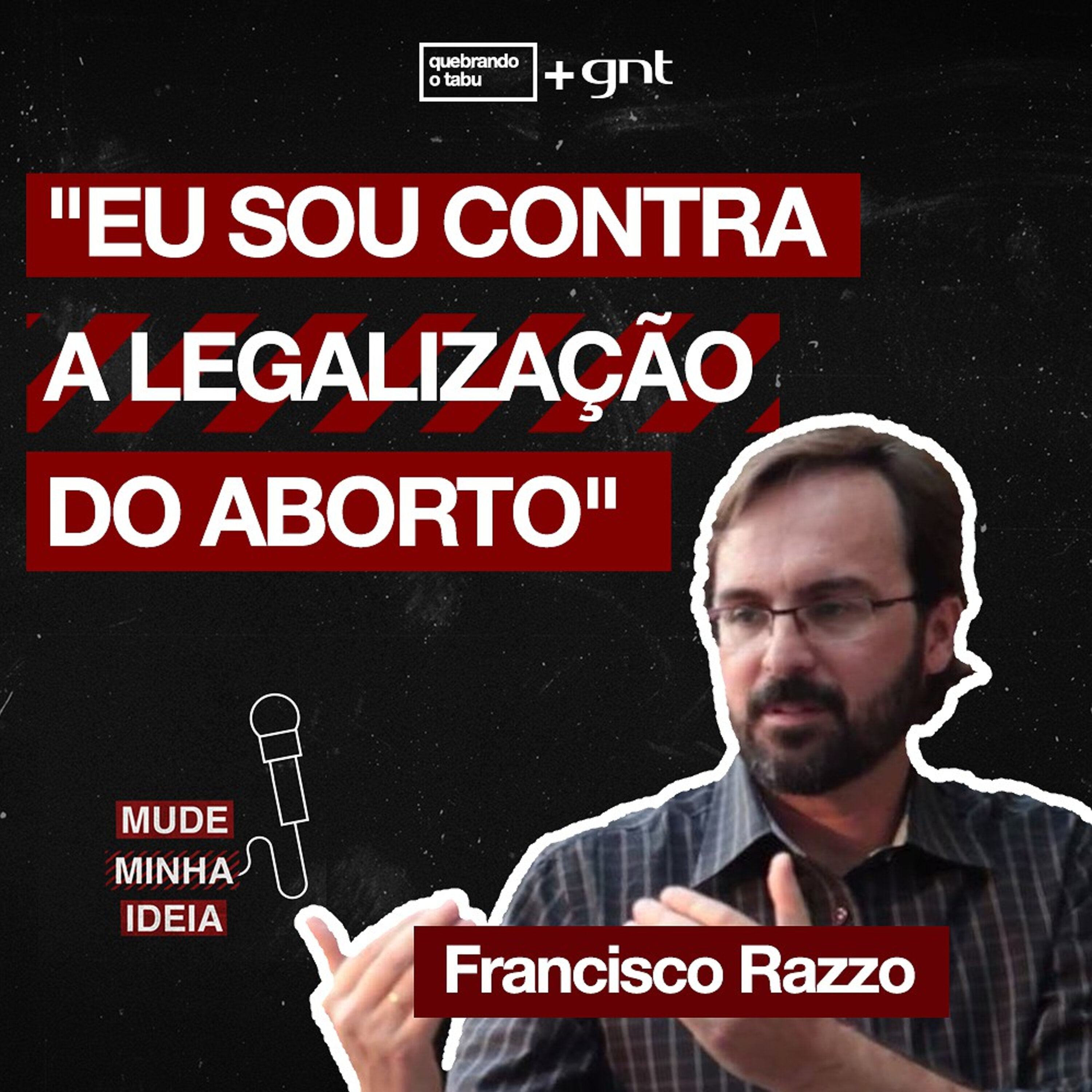 Qual é a sua opinião sobre a legalização do aborto?