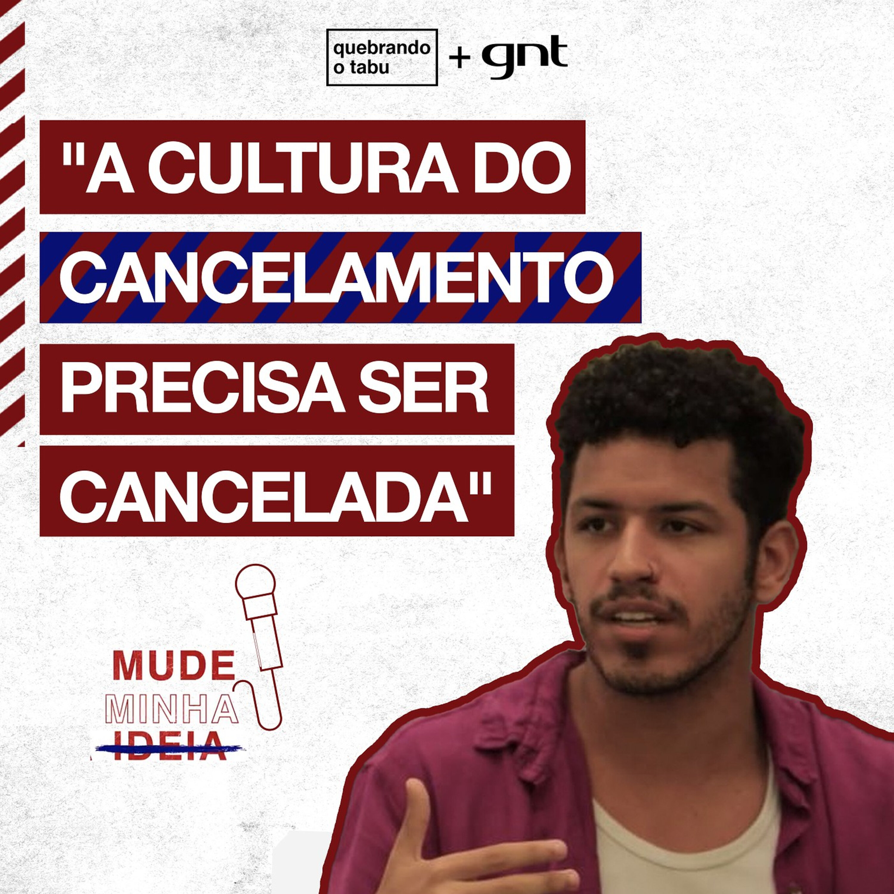 Cultura do cancelamento: qual é a sua opinião? | Mude Minha Ideia