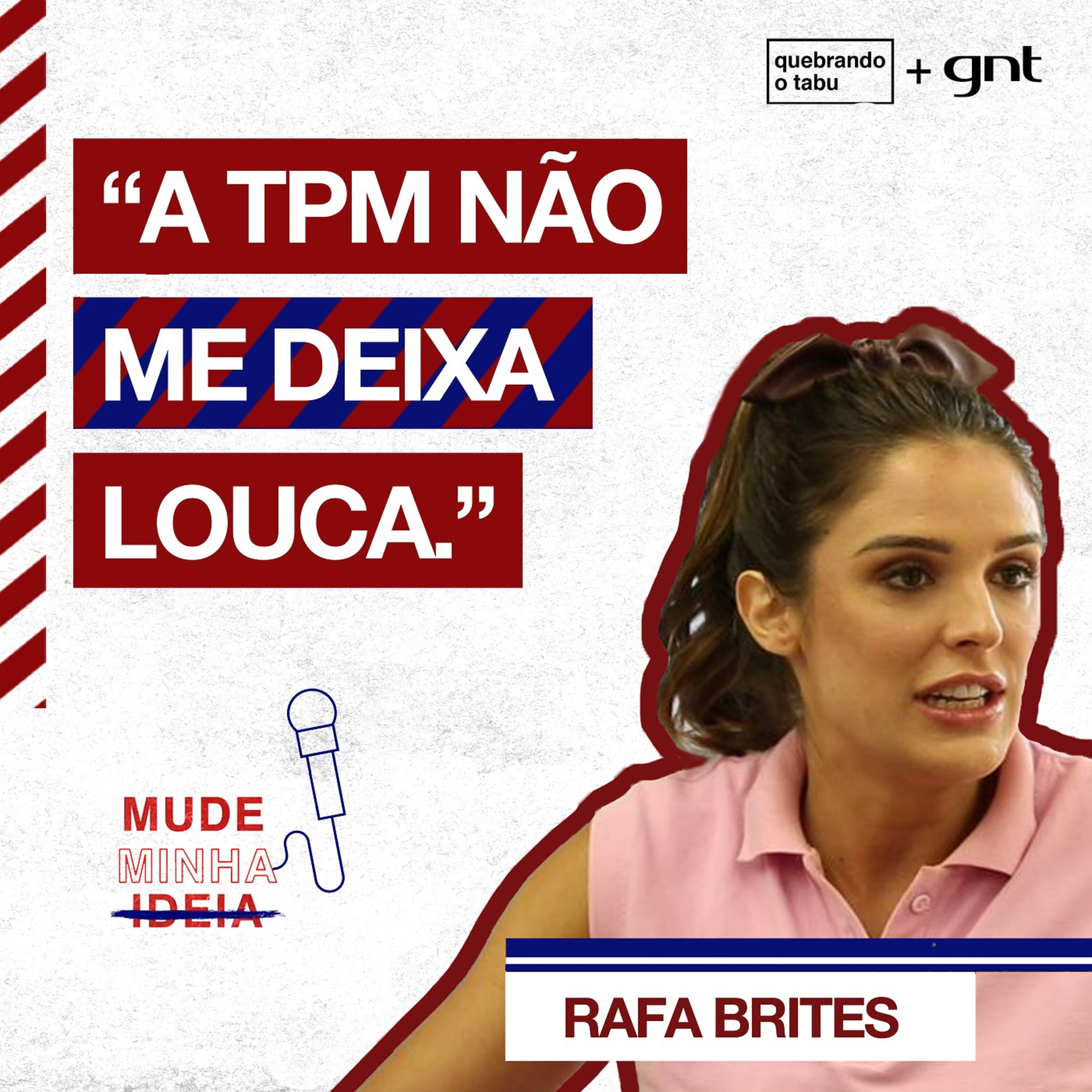 A TPM deixa as mulheres loucas? | Mude Minha Ideia