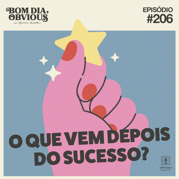 #206/o que vem depois do sucesso? com Alice Braga