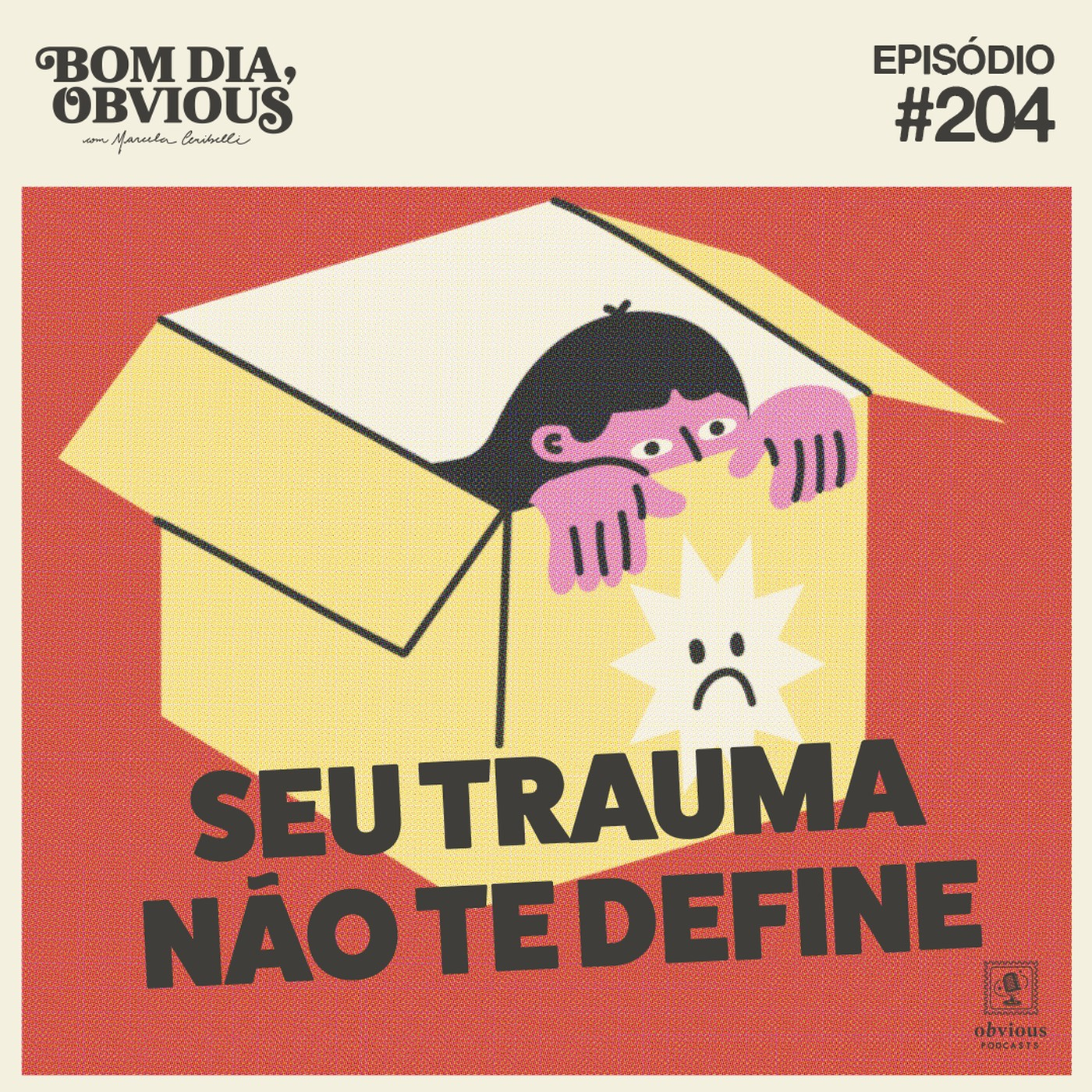 #204/seu trauma não te define, com Ediane Ribeiro
