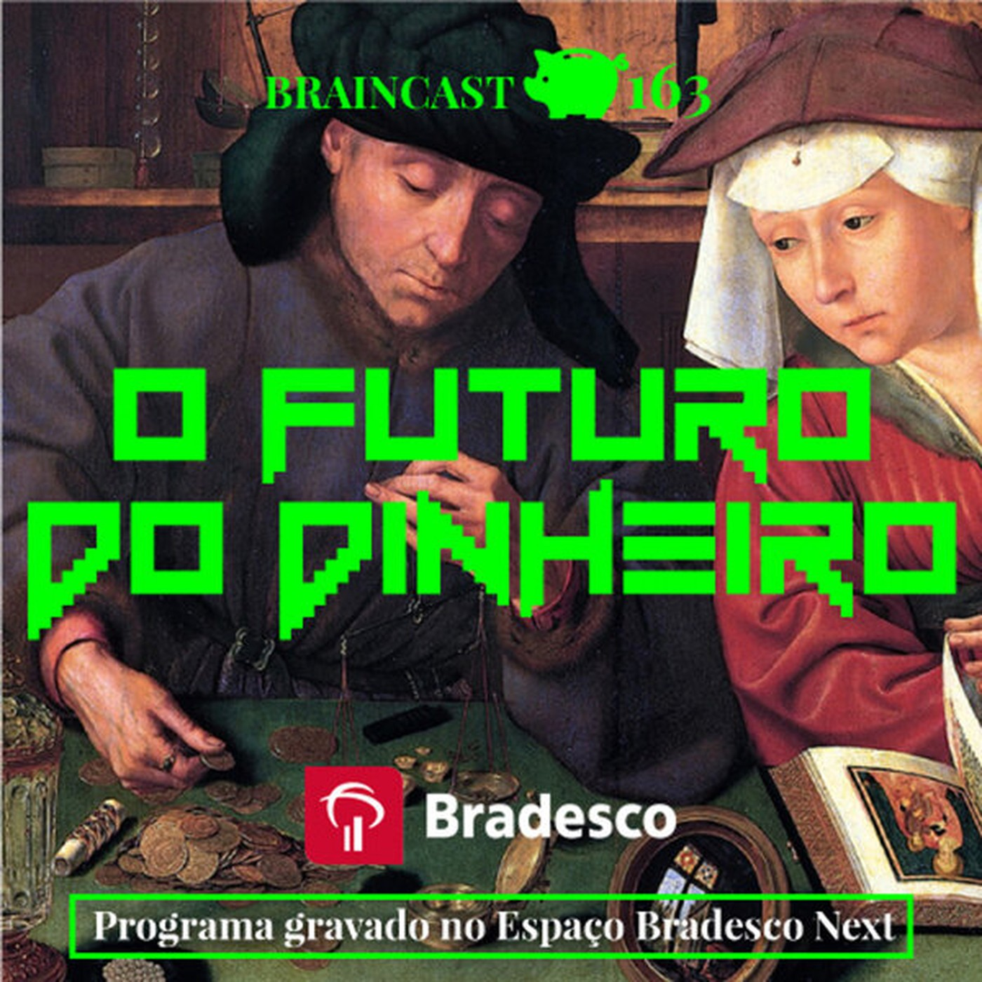 #163. O Futuro do Dinheiro