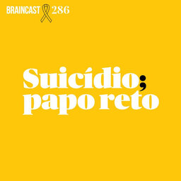 #286. Suicídio; Papo Reto