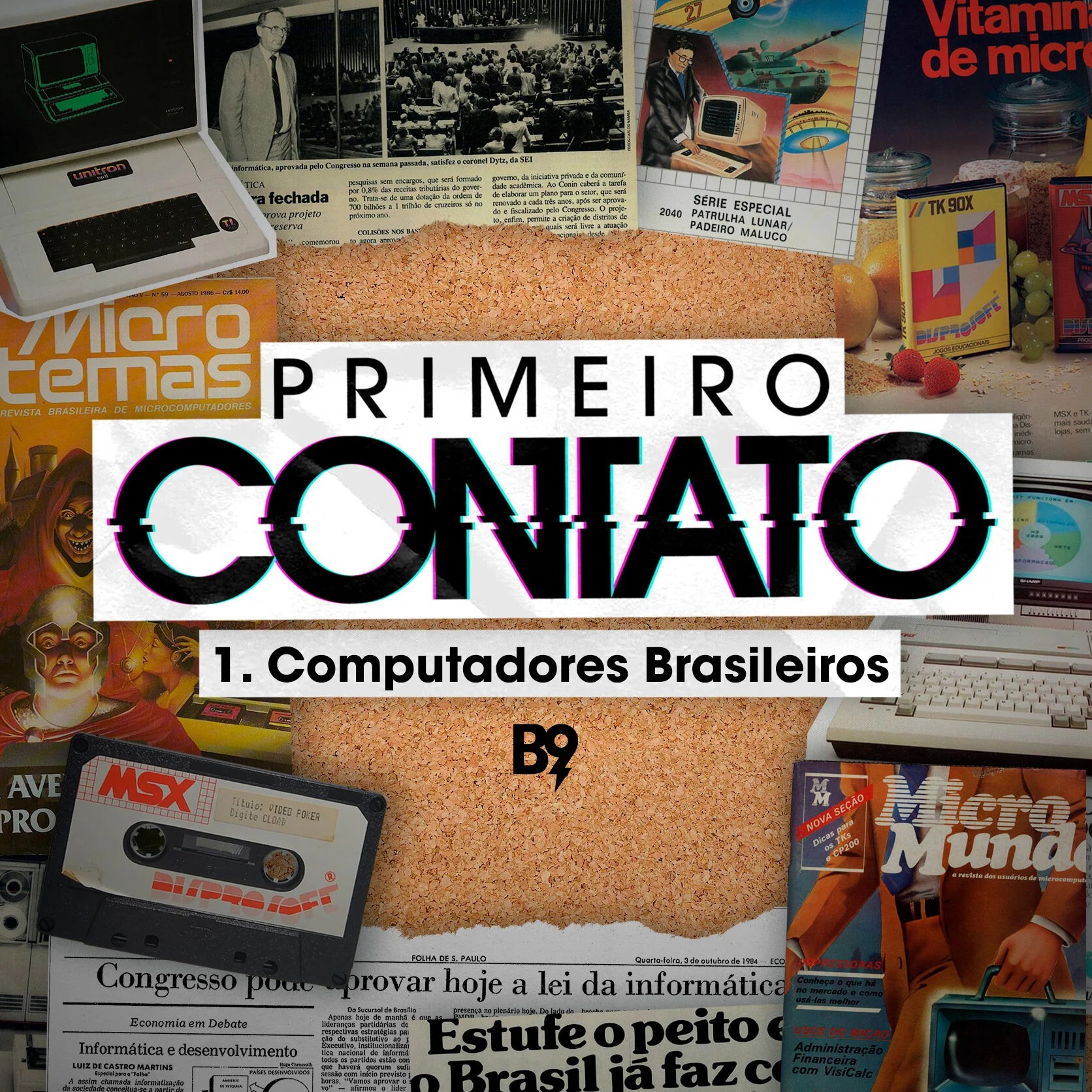 Braincast apresenta: Primeiro Contato - 1. Computadores Brasileiros