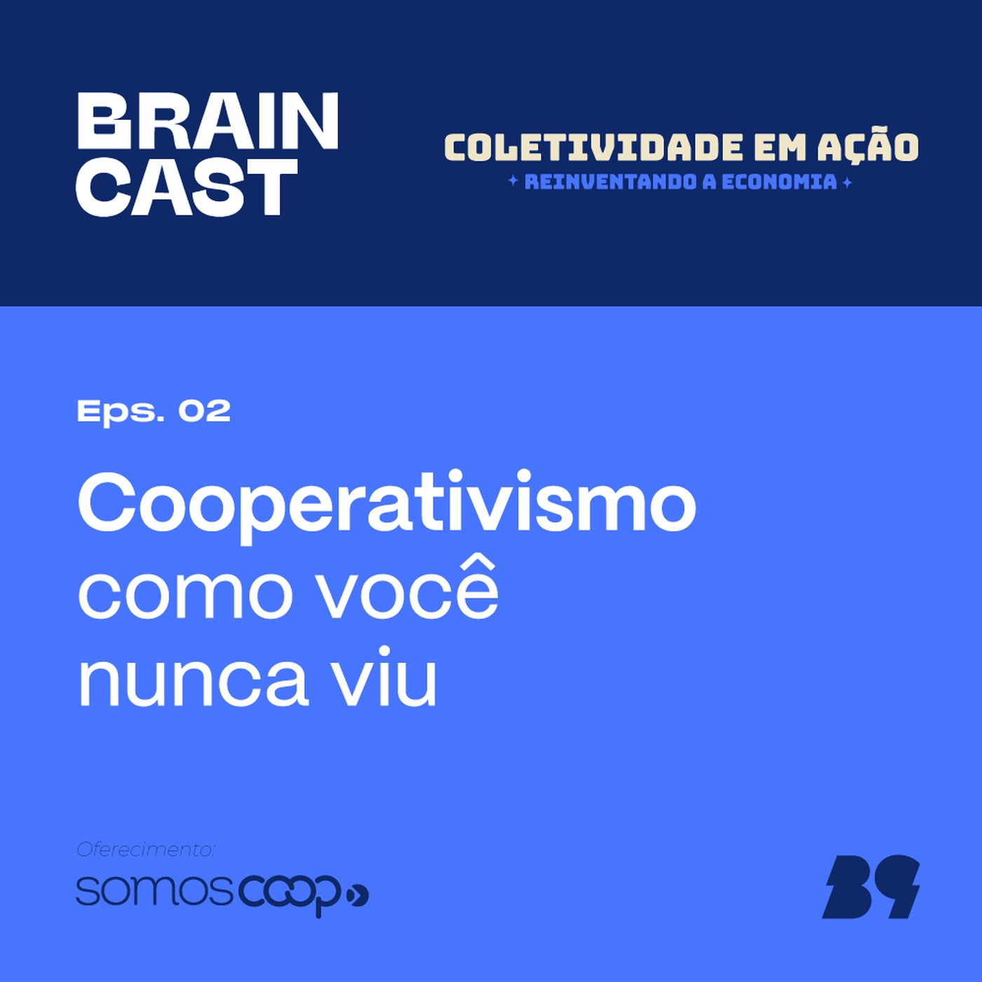 Coletividade em Ação — Ep. 2: Cooperativismo como você nunca viu