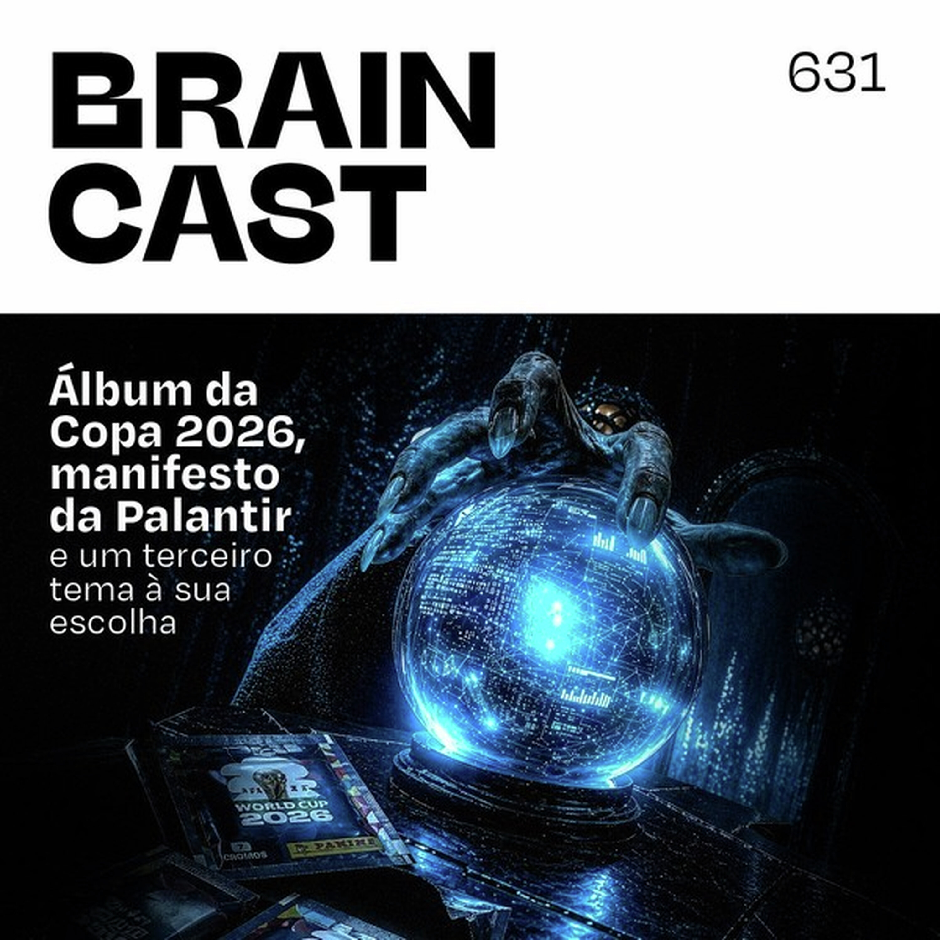 Palantir, IA militar e o álbum da Copa 2026 episode artwork