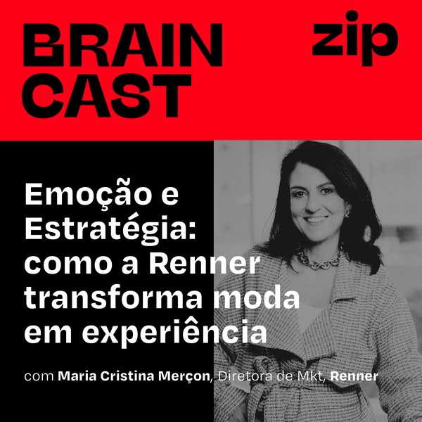 [zip] Emoção e Estratégia: como a Renner transforma moda em experiência