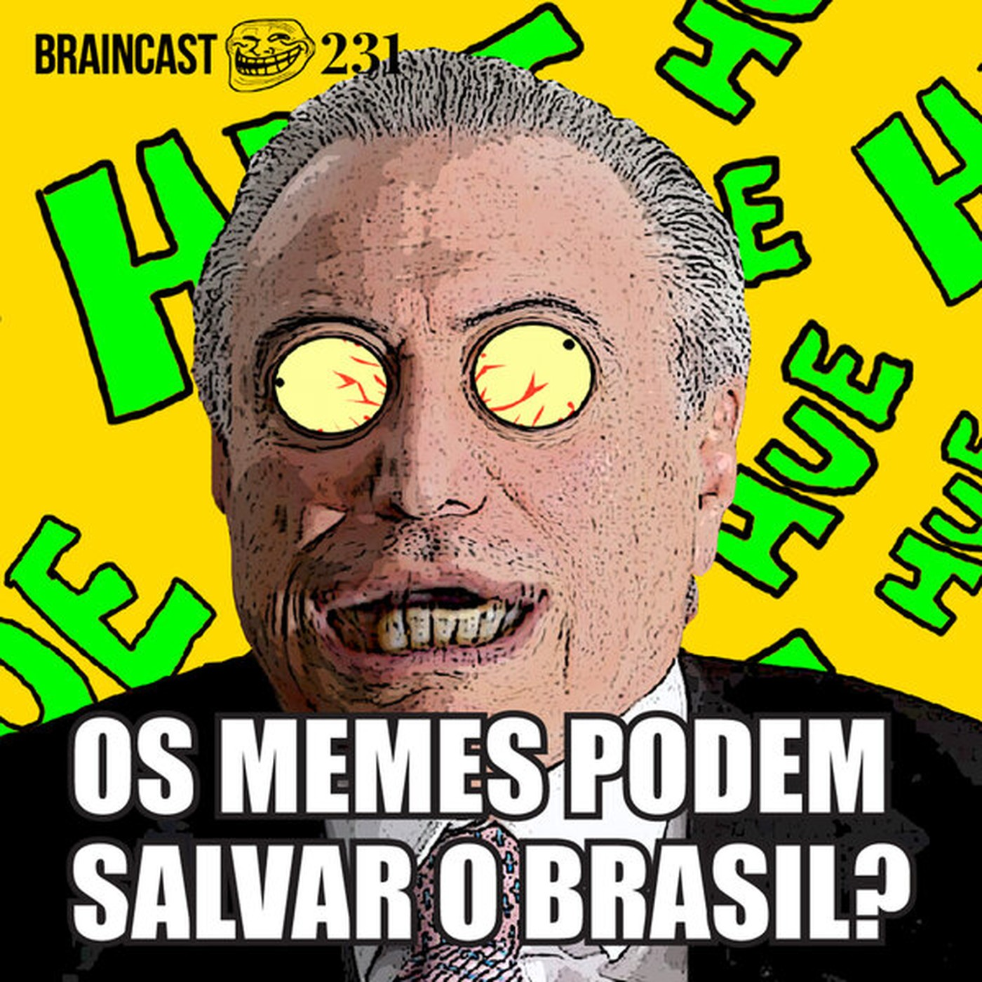 #231. Os memes podem salvar o Brasil?