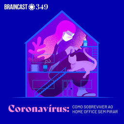 Coronavírus: como sobreviver ao home office sem pirar