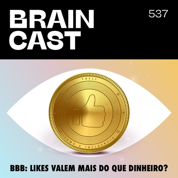 BBB: Likes valem mais do que dinheiro?