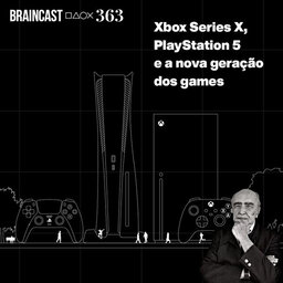 Xbox Series X, PlayStation 5 e a nova geração dos games
