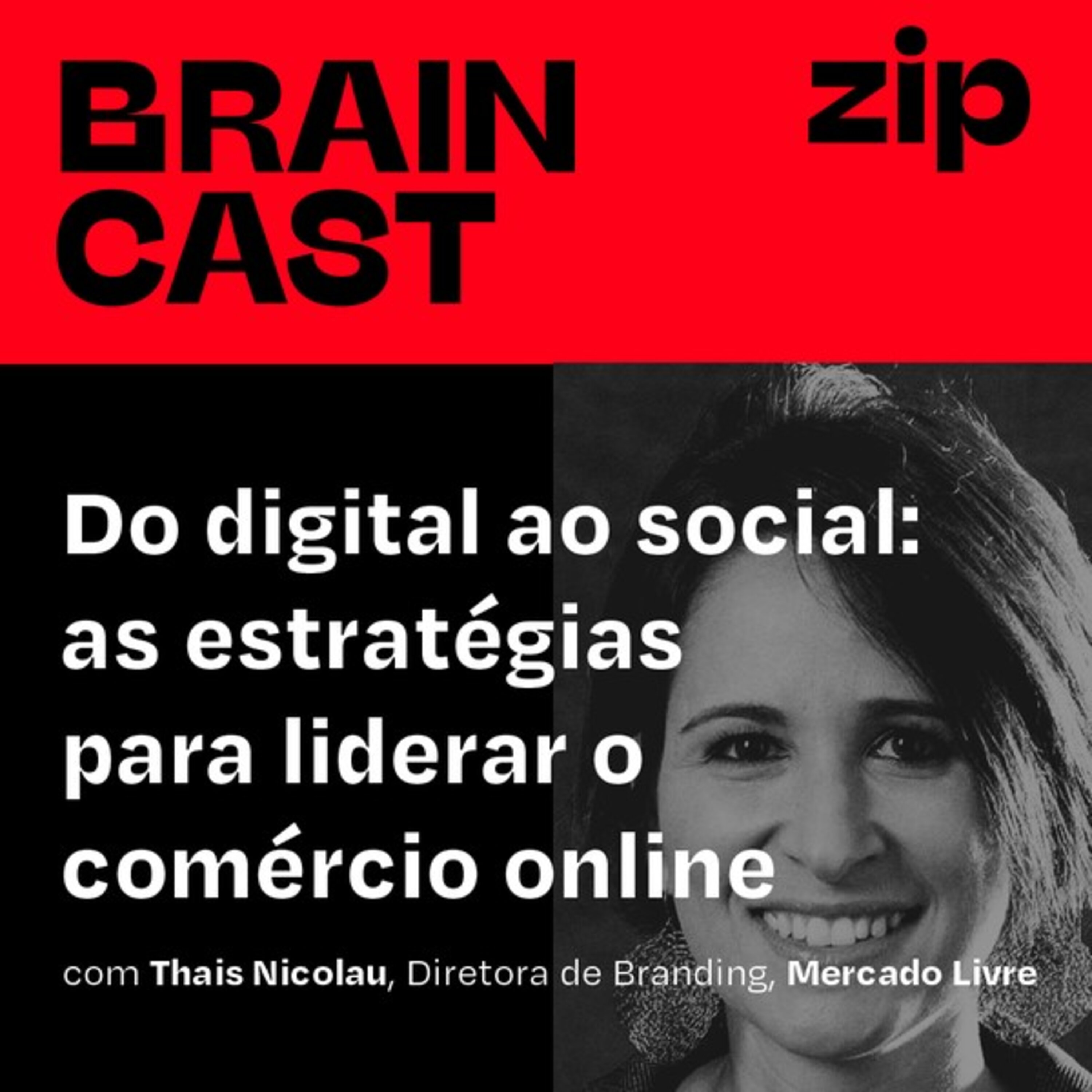 [zip] Do digital ao social: as estratégias do Mercado Livre para liderar o comércio online