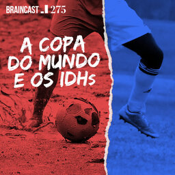 #275. A Copa do Mundo e os IDHs