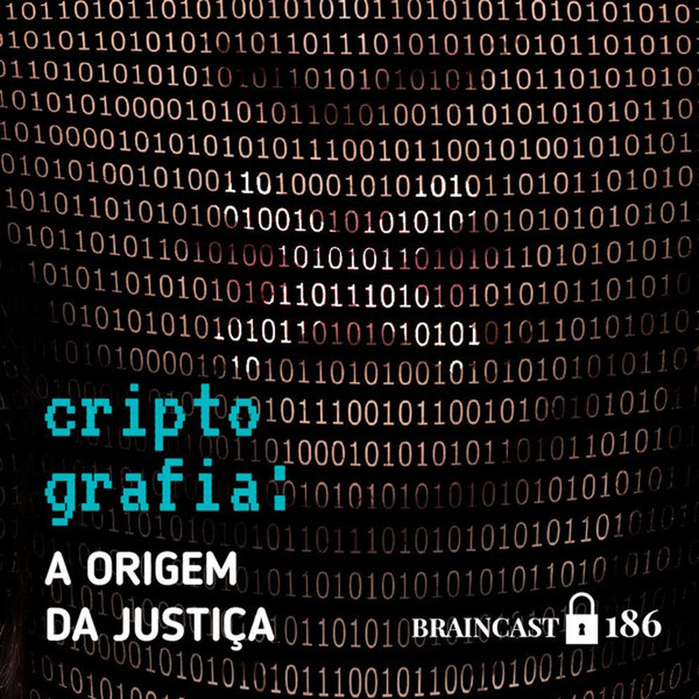 #186. Criptografia: A Origem da Justiça