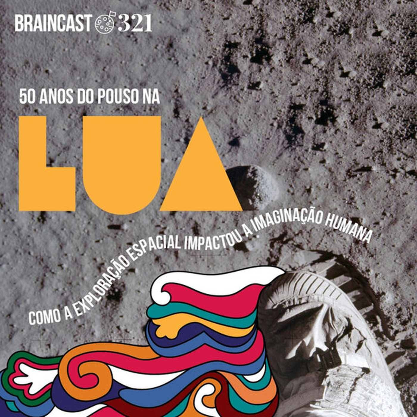 50 anos do pouso na Lua: como a exploração espacial impactou a imaginação humana