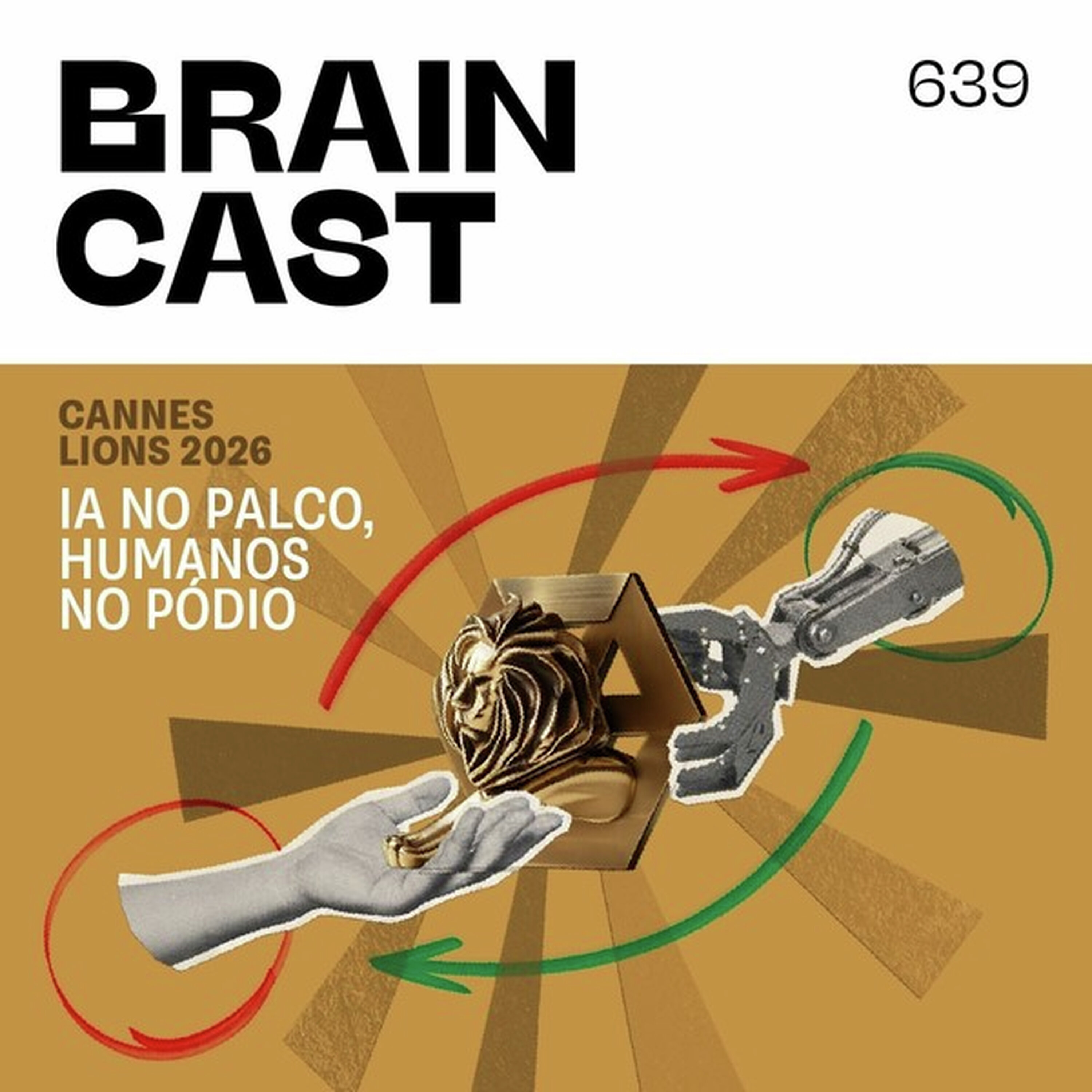 Cannes Lions 2026: IA no palco, humanos no pódio episode artwork