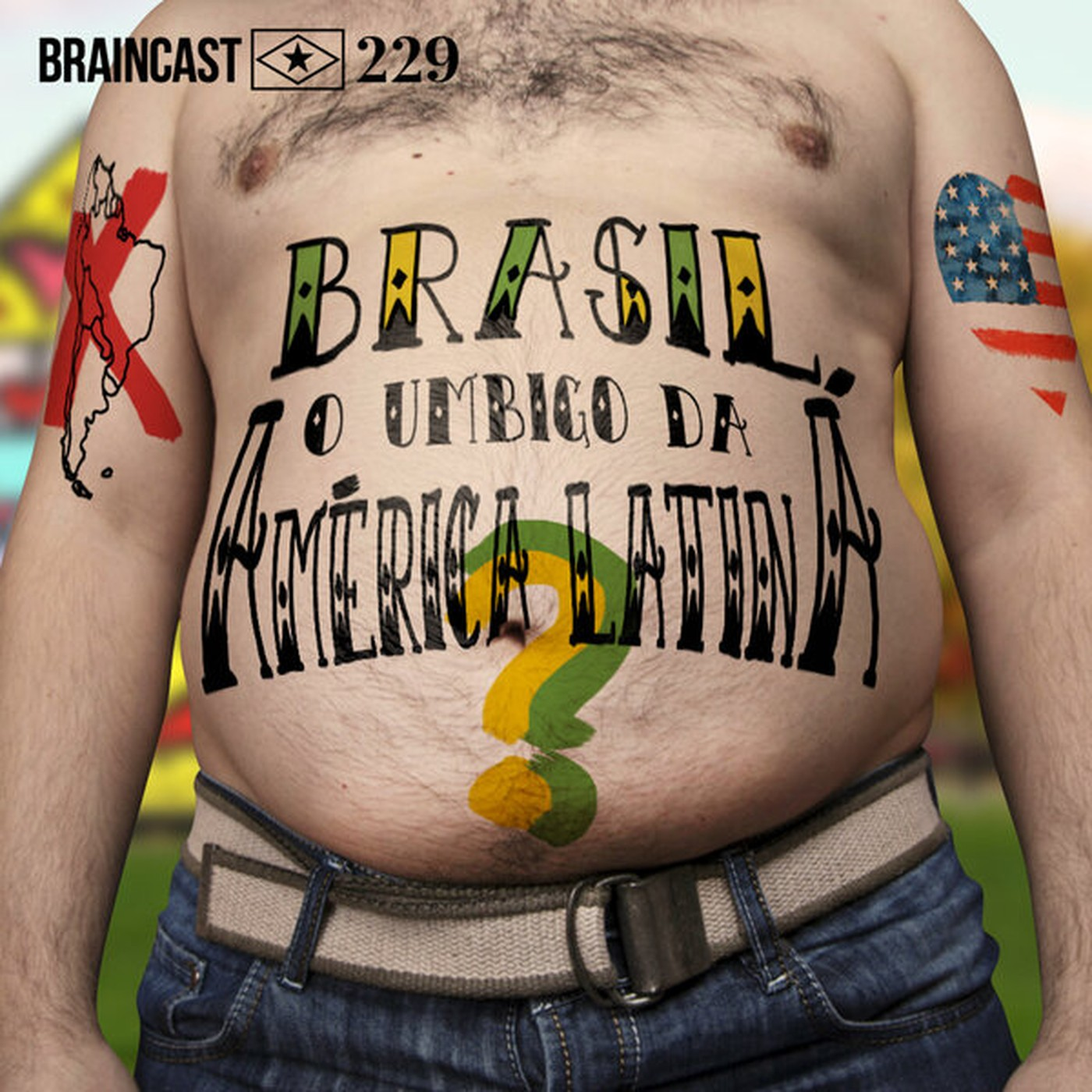 #229. Brasil, o umbigo da América Latina?