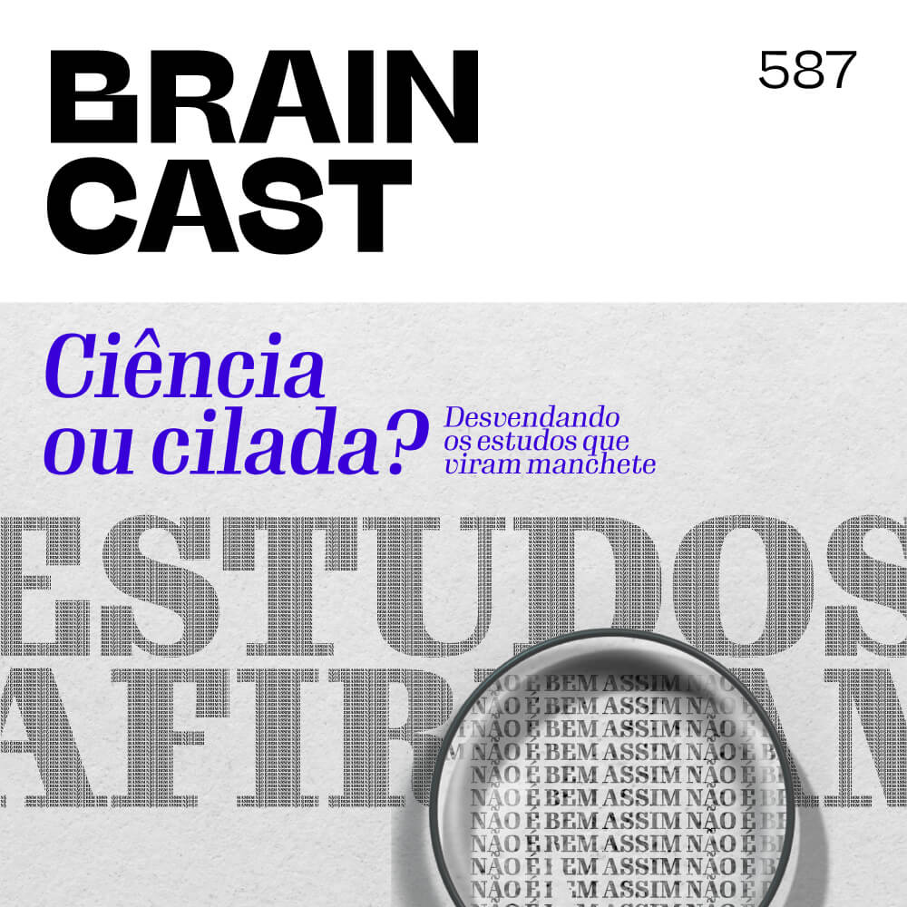 Ciência ou cilada? Desvendando os estudos que viram manchete
