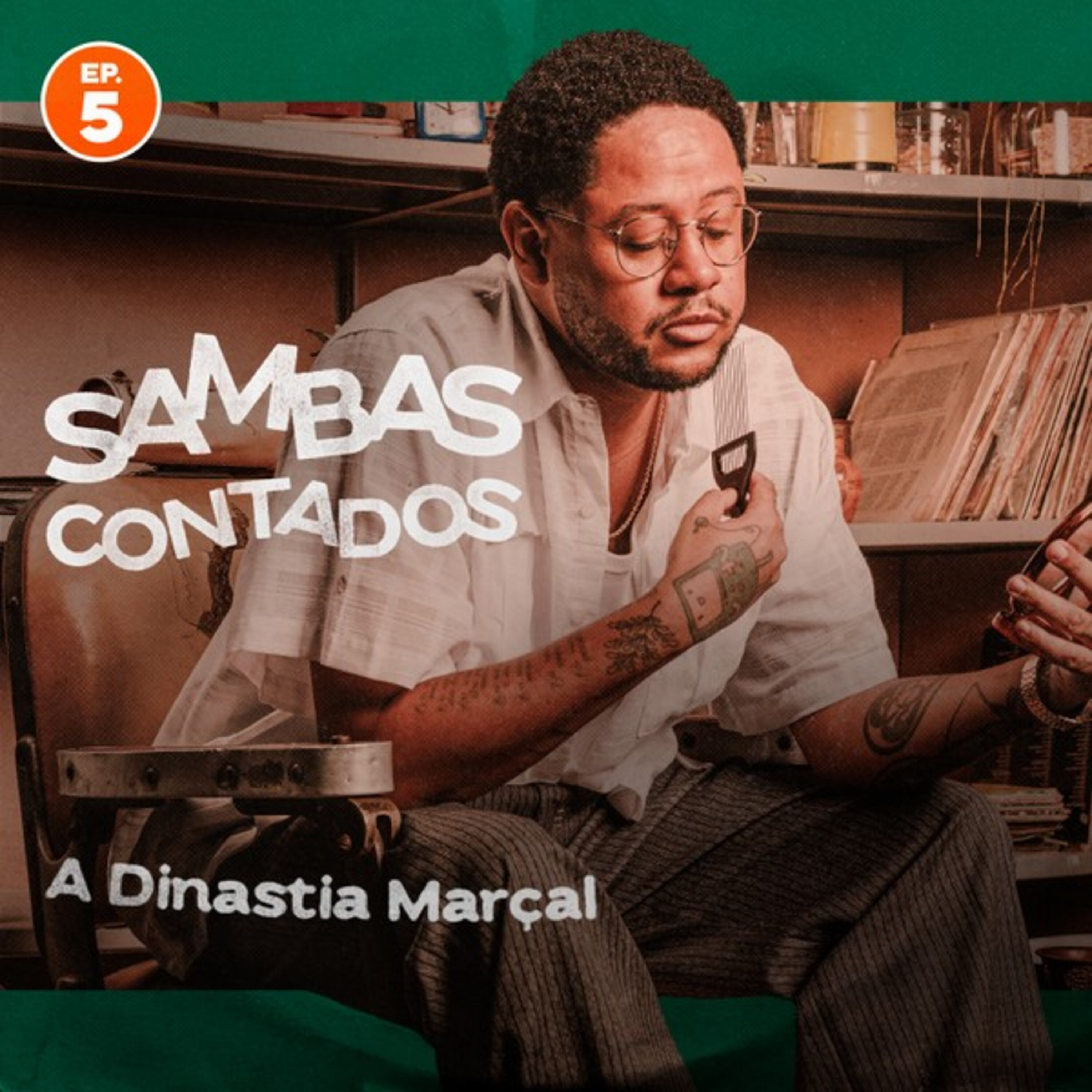 Episódio 5 - A Dinastia Marçal episode artwork