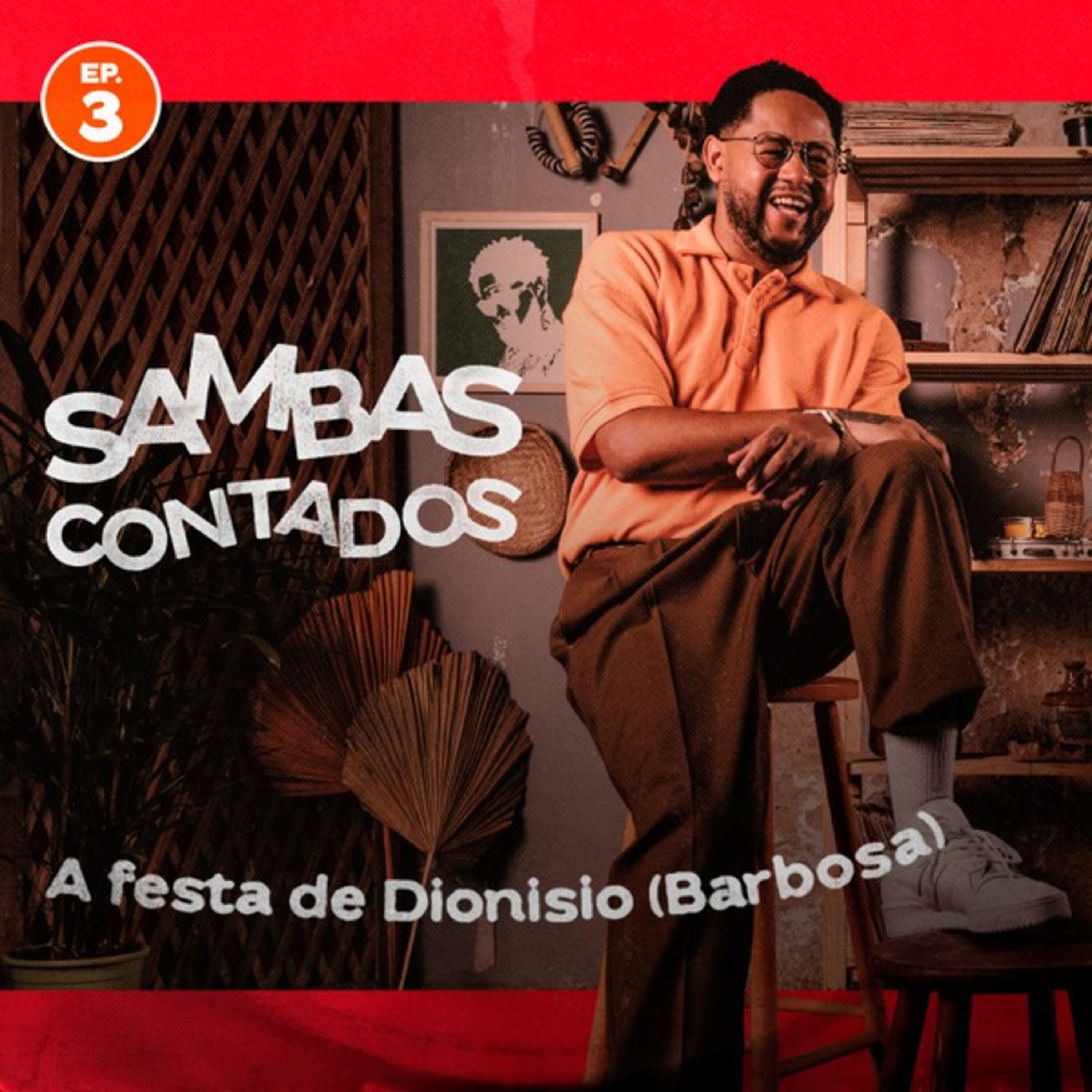 Episódio 3 - A festa de Dionísio (Barbosa) episode artwork