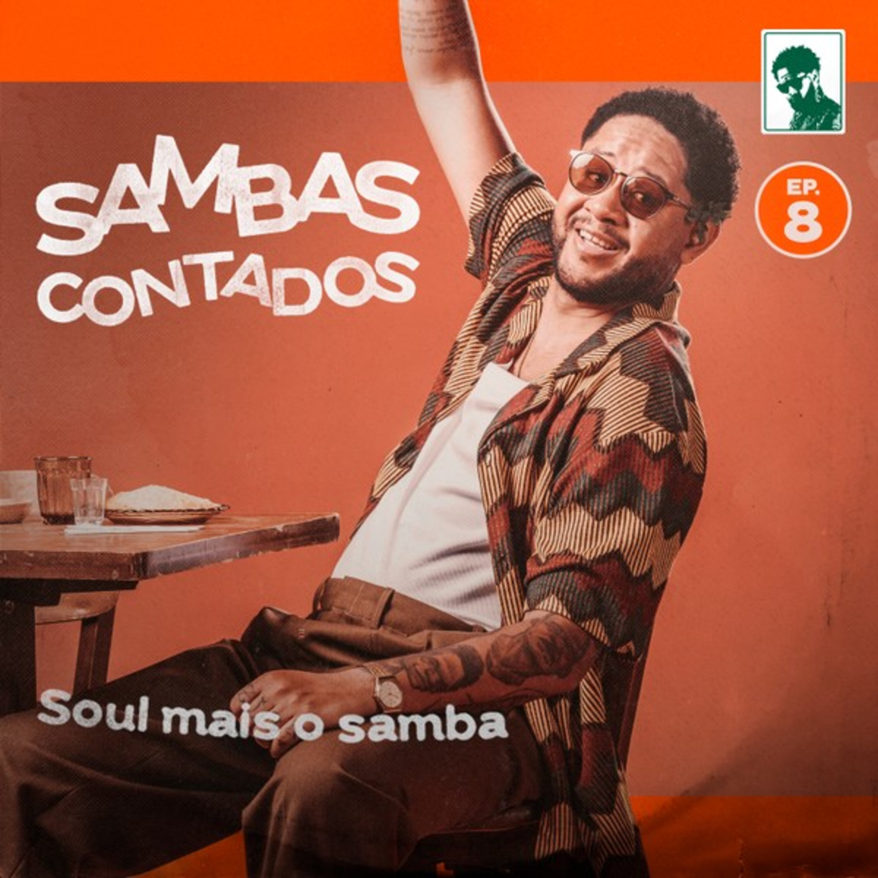 Episódio 8 - Soul mais o Samba episode artwork