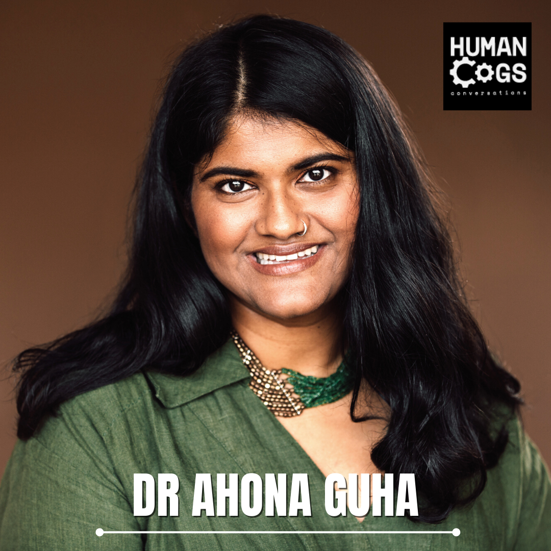 Ep. 69 Dr Ahona Guha on understanding trauma, finding ways to heal, and recognising that trauma impacts us all.