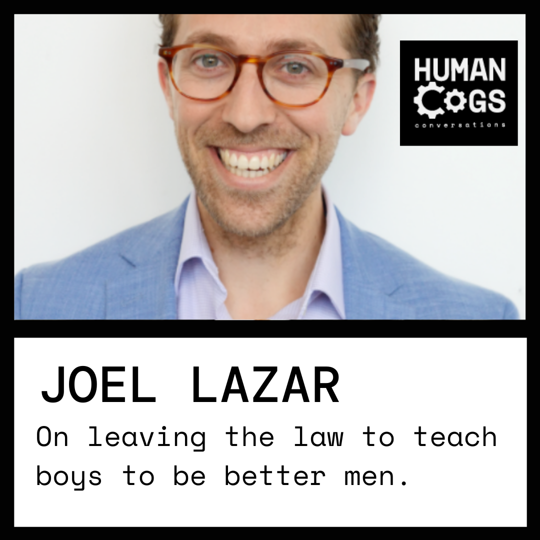 Ep. 3 Joel Lazar on leaving the law to teach boys to be better men