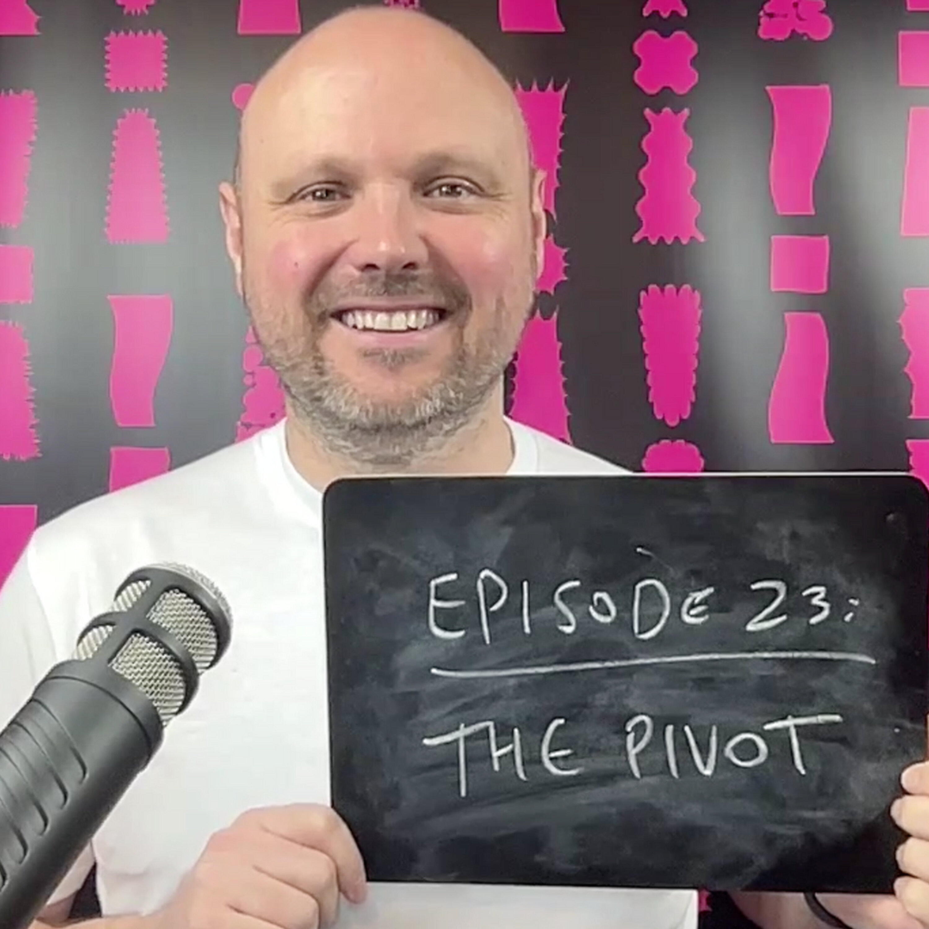 Episode 23: The Pivot